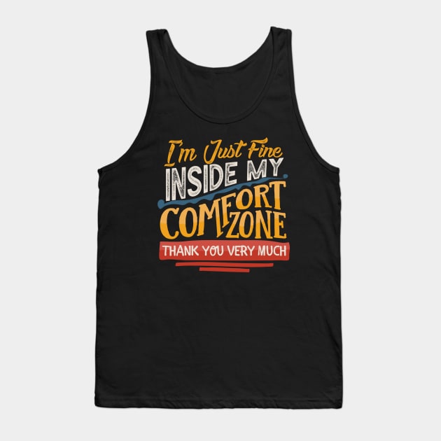 Introvert's Comfort Zone Tank Top by MedleyDesigns67